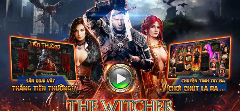 Hướng dẫn chi tiết cách chơi game nổ hũ The witcher tại Fabet