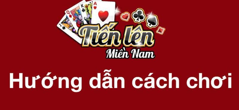 Cách chơi game bài Tiến lên miền Nam tại Fabet