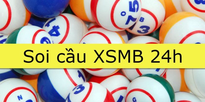 Soi cầu 24h – Chuyên gia bật mí cách đánh xổ số miền Bắc trúng đậm cùng FABET